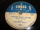 BLUES- HOWLIN' WOLF- CHESS 78 RPM- HOWLIN' WOLF BOOGIE/ THE WOLF IS AT YOUR DOOR