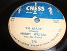 BLUES- MUDDY WATERS- CHESS 78 RPM - I'M READY / I DON'T KNOW WHY - LISTEN