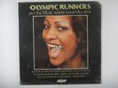 OLYMPIC RUNNERS Put The Music Where Your Mouth Is LP on London Sealed