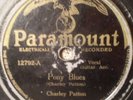 Charlie Patton on Paramount 78 - Pony Blues and Banty Rooster Blues LISTEN