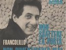 Francolillo Non Dimenticarlo mai/Non Sbattere la Porta 45 giri Raro Jolly