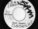 Devon Irons KETCH VAMPIRE & KETCH A DUB The Upsetters Megga Tune Ace LISTEN