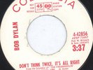 BOB DYLAN: Don't Think Twice, It's Alright / Blowin' In The Wind