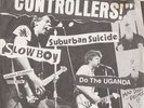 The Controllers -- Suburban Suicide / Slow Boy / Do The Uganda 7