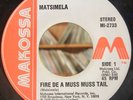 Reggae 45 Roots Rockers MATSIMELA Fire De A Muss Muss Tail MAKOSSA Records
