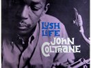 JOHN COLTRANE -LUSH LIFE- ORIG. D.G- MONO- (LP) - NM