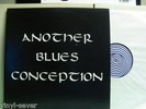 ANOTHER BLUES CONCEPTION A Tribute LP heavy blues psych MONSTER m(-)