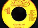 Blacka T - Run Come Yah JA orig 45 ??
