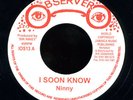 Ninny (Niney) - I Soon Know UK orig 45 ??
