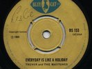 (69 Skinhead Reggae MISSILE) EVERYDAY IS LIKE A HOLIDAY/ HAVE YOU TIME Maytones?