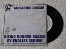 TANGERINE DREAM/ RISING RUNNER MISSED BY ENDLESS SENDER