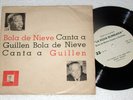 BOLA DE NIEVE CANTA A NICOLAS GUILLEN ARGENTINA P/S 7