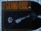 Leo Ferré : Le grand Ferré - Lp rare -  Odeon OSX 181 BIEM  -