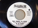 B B KING The Thrill Is Gone/You're Mean 45RPM PROMO BluesWay 45BL61032 UNUSED
