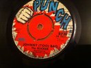 THE SLICKER - JOHNNY (TOO BAD) ORIGINAL 1971 VINYL 7