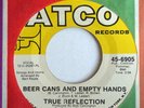 70's SOUL FUNK 45-TRUE REFLECTION-BEER CANS AND EMPTY H