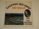 DRY BREAD AND THE GOOMBAY ROCKERS calypso get away Lp RECORD FUNK SOUL JUNKANGO