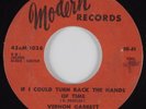 Northern Soul 45 VERNON GARRETT If I Could Turn Back The Hands...MODERN HEAR