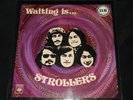 THE STROLLERS WAITING IS ORIGINAL CBS LP 1973 MALAYSIA PSYCH ROCK