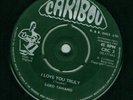 LORD TANAMO I Love You Truly/If You Were Only Mine 1965 original UK Caribou