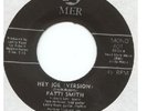 PATTI SMITH:Hey Joe(Version w/Tom Verlaine)5:05-Piss Factory-U.S.7