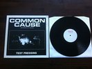Common Cause- The Power To Change TEST PRESS/Have Heart/Chain of Strength/Mental