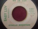 Othello Robertson So In Luv / Come On Home Rare Northern Soul