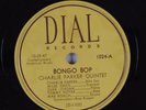 HearJazz 78 RPM CHARLIE PARKER Bongo Bop/Embraceble You- DIAL 1024 Miles Davis