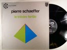 PIERRE SCHAEFFER . Le Trièdre Fertile  . LP FR PHILIPS / INA-GRM 6510 018 NM +