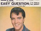 Elvis Presley SINGLE,EASY QUESTION,USA,1965