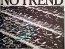 NO TREND Too Many Humans... LP NM/OOP 1984 Debut w/inserts DC KBD L K No Res