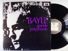 FRANCOIS BAYLE . Grande Polyphonie . LP INA / GRM AM 727.04  NM