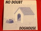 No Doubt Doghouse Single.  and Collectable. Excellent Condition
