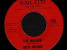 (Hear) 1966 Rose Brooks Northern Soul on Soul City (I m Moanin)