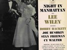 Night In Manhattan, with Lee Wiley  ( on Columbia 6 eye )