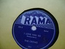 The Crows 78rpm Rama #RR-5 I Love You So