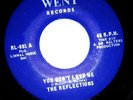 Reflections-You Don’t Love Me / I Need Your Love – Went 001 – Soul 45