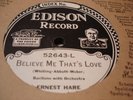 EDISON 52643 ERNEST HARE Believe Me Thats Love/Smiling Irish Eyes LATEELECTRICN-