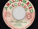 Pioneers (Soul Mates)  - Baby Dont Be Late - Amalgamated 7