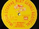 DENNIS ROOTICAL MEET IRATION STEPPAS KILAMANJIRO 10 INCH PRESS EP