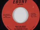 Soul Funk Gospel 45 SINGING STARS Wait On Jesus EBONY HEAR