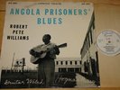 ROBERT PETE WILLIAMS   ANGOLA PRISONERS' BLUES   VERY RARE COLLECTOR RECORDS LP