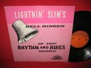 LIGHTNIN SLIM LP-Bell Ringer  BLUES original EXCELLO mono HEAR