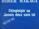 DIDIER MAKAGA chiginigin up RARE PROMO FRENCH BOOGIE MODERN SOUL MINI LP ?