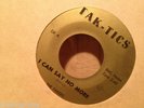 THE TAKERS I CAN SAY NO MORE  GARAGE PUNK  US DJ 45 TAK-TIKS  WAREHOUSE FIND M-
