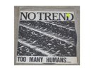 No Trend - Too Many Humans - LP - Inserts - Punk