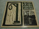 Thee Mighty Caesars - Punk Rock Showcase LP Hangman / Childish