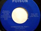 * 100% PURE POISON Do Whatcha Do  PRIVATE RAW FUNK 45 HEAR