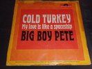 Big Boy Pete, Cold Turkey, Polydor 59 174, very rare 7`