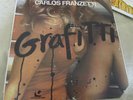 CARLOS FRANZETTI - GRAFFITI/ SUPER RARE ORIGINAL/GUINESS ORIGINAL